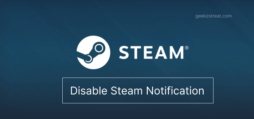 Disable Message Notifications from Steam Friends