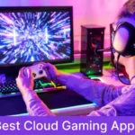 Best Cloud Gaming Apps